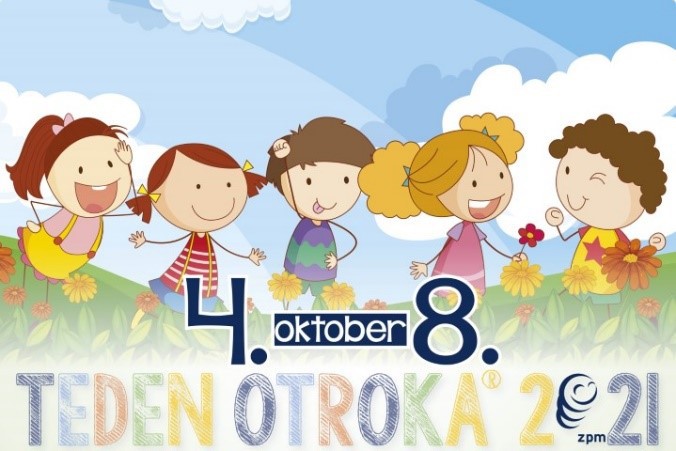 TEDEN OTROKA OD 4.10.2021 DO 8.10.2021